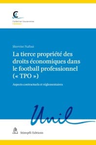 La tierce propriété des droits économiques dans le football professionnel (« TPO ») 