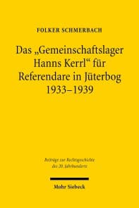 Das 'Gemeinschaftslager Hanns Kerrl' für Referendare in Jüterbog 1933-1939