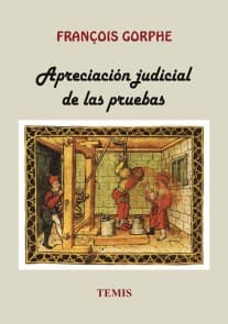 Apreciación judicial de las pruebas