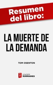 Resumen del libro "La muerte de la demanda" de Tom Osenton