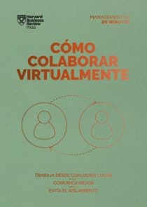 Cómo colaborar virtualmente. Serie Management en 20 minutos