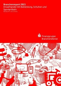 Branchenreport Einzelhandel mit Bekleidung, Schuhen und Sportartikeln 2021