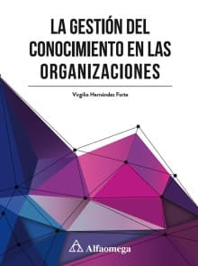 La Gestión del Conocimiento en las organizaciones