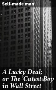 A Lucky Deal; or The 'Cutest Boy in Wall Street