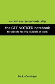 The Get Noticed Notebook