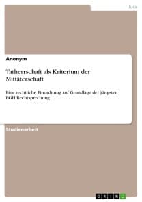 Tatherrschaft als Kriterium der Mittäterschaft