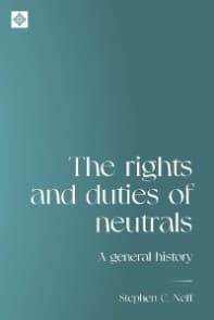 The rights and duties of neutrals