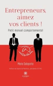 Entrepreneurs, aimez vos clients !