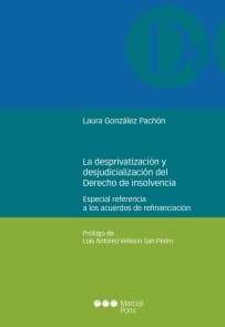 La desprivatización y la desjudicialización del derecho de la insolvencia