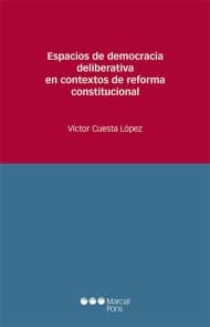 Espacios de democracia deliberativa en contextos de reforma constitucional