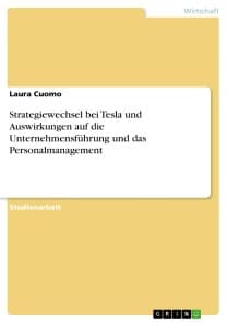 Strategiewechsel bei Tesla und Auswirkungen auf die Unternehmensführung und das Personalmanagement