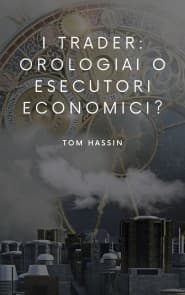 I trader: orologiai o esecutori economici?