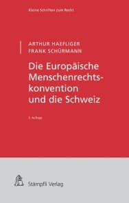 Die Europäische Menschenrechtskonvention und die Schweiz