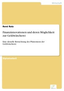 Finanzinnovationen und deren Möglichkeit zur Geldwäscherei