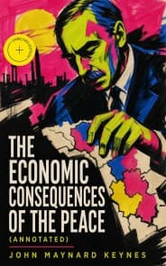 The Economic Consequences of the Peace (Annotated)