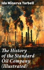 The History of the Standard Oil Company (Illustrated)