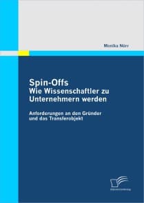 Spin-Offs: Wie Wissenschaftler zu Unternehmern werden