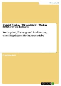 Konzeption, Planung und Realisierung  eines Regallagers für Industriesiebe