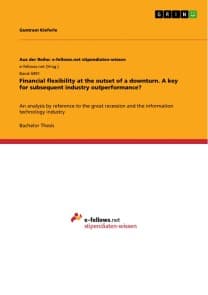 Financial flexibility at the outset of a downturn. A key for subsequent industry outperformance?