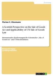 A Scottish Perspective on the Sale of Goods Act and Applicability of UN Sale of Goods Law