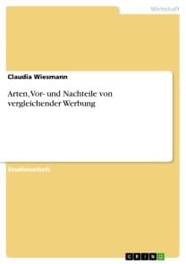 Arten, Vor- und Nachteile von vergleichender Werbung