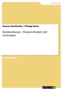 Krankenkassen - Finanzierbarkeit der Leistungen