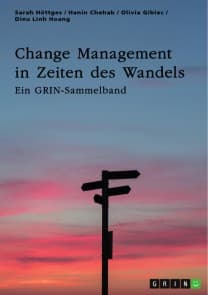 Change Management in Zeiten des Wandels. Homeoffice und die Rolle der Kommunikation