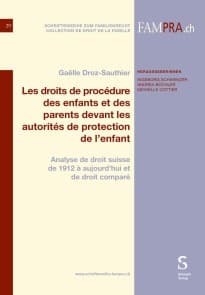 Les droits de procédure des enfants et des parents devant les autorités de protection de l’enfant 