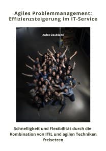 Agiles  Problemmanagement:  Effizienzsteigerung im  IT-Service