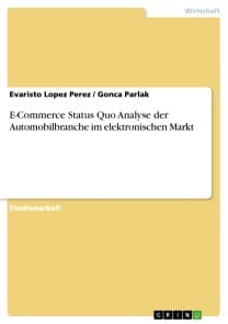 E-Commerce Status Quo Analyse der Automobilbranche im elektronischen Markt