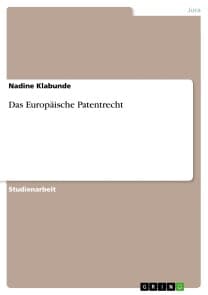 Das Europäische Patentrecht