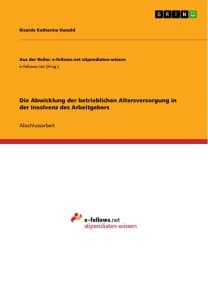 Die Abwicklung der betrieblichen Altersversorgung in der Insolvenz des Arbeitgebers