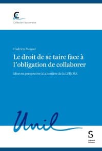 Le droit de se taire face à l’obligation de collaborer 