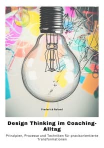 Design Thinking  im Coaching-Alltag
