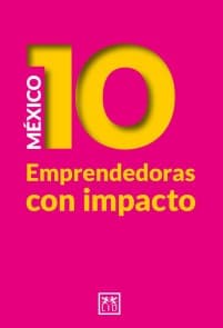 México 10 Emprendedoras con Impacto