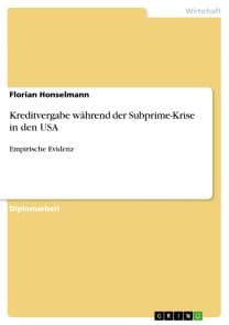 Kreditvergabe während der Subprime-Krise in den USA