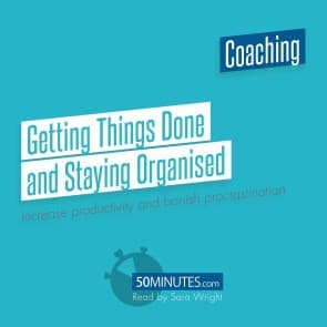 Getting Things Done and Staying Organised
