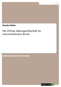 Die Private Aktiengesellschaft im österreichischen Recht