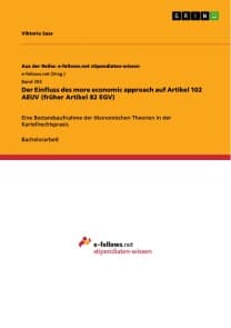 Der Einfluss des more economic approach auf Artikel 102 AEUV (früher Artikel 82 EGV)