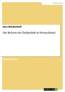 Die Reform der Tarifpolitik in Deutschland