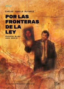 Por las fronteras de la ley