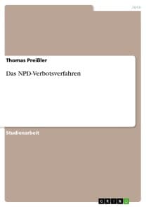 Das NPD-Verbotsverfahren