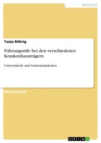 Führungsstile bei den verschiedenen Krankenhausträgern