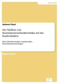 Der Einfluss von Konsumentencharakteristika auf das Kaufverhalten