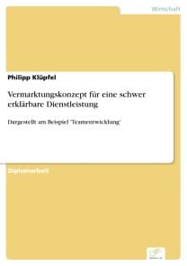 Vermarktungskonzept für eine schwer erklärbare Dienstleistung