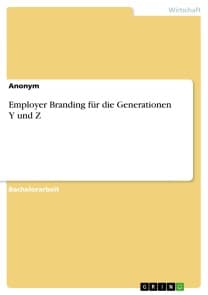 Employer Branding für die Generationen Y und Z