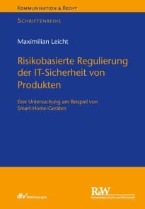 Risikobasierte Regulierung der IT-Sicherheit von Produkten