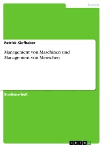 Management von Maschinen und Management von Menschen