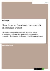 Share Deals im Grunderwerbsteuerrecht im ständigen Wandel