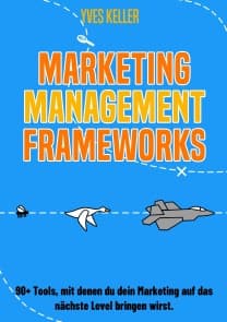 Marketing Management Frameworks
